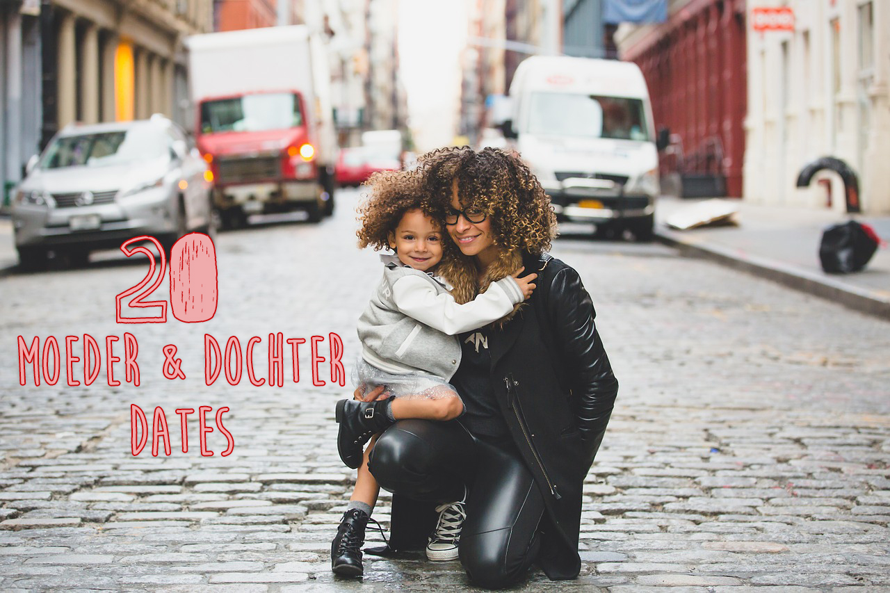 20 moeder en dochter dates