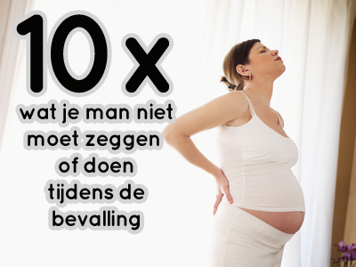 Wat je man niet moet zeggen tijdens de bevalling