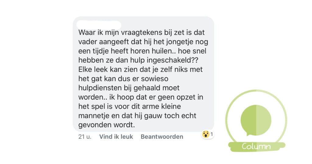 De beste stuurlui staan aan wal. Ook in het geval van peuter Julen…