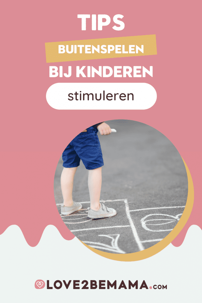 Tips buitenspelen bij kinderen stimuleren.