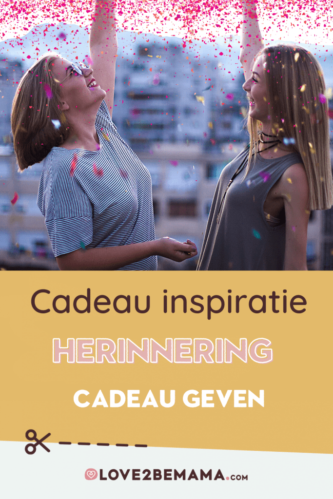 Cadeau inspiratie herinnering cadeau geven