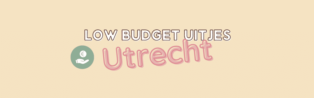 Low budget uitjes in Utrecht